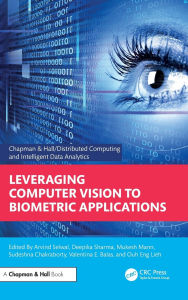 Title: Leveraging Computer Vision to Biometric Applications, Author: Arvind Selwal