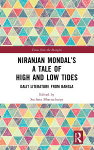 Download ebook free for kindle Niranjan Mondal's A Tale of High and Low Tides: Dalit Literature from Bangla RTF