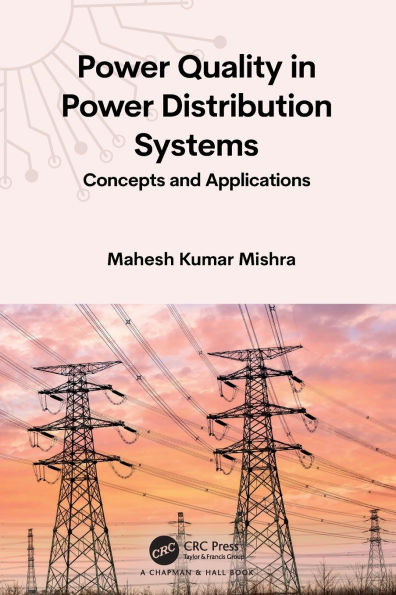 Power Quality in Power Distribution Systems: Concepts and Applications
