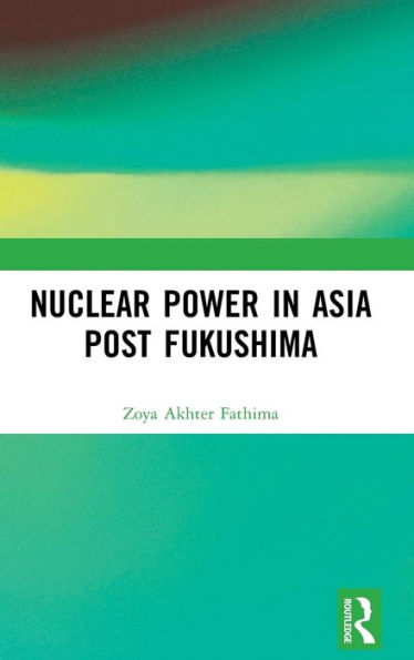 Nuclear Power Asia Post Fukushima