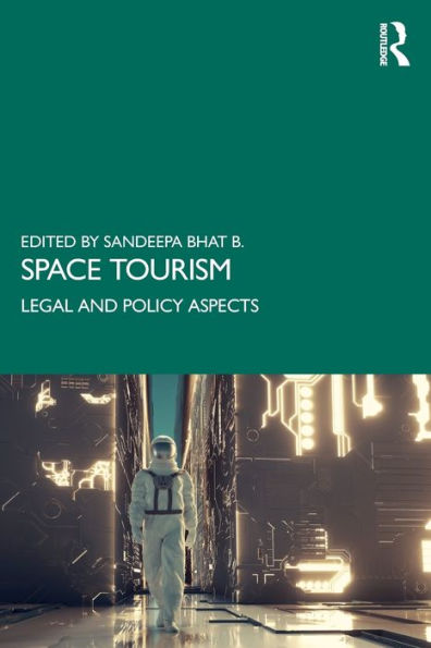 Space Tourism: Legal and Policy Aspects