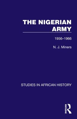 The Nigerian Army: 1956-1966
