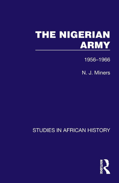 The Nigerian Army: 1956-1966