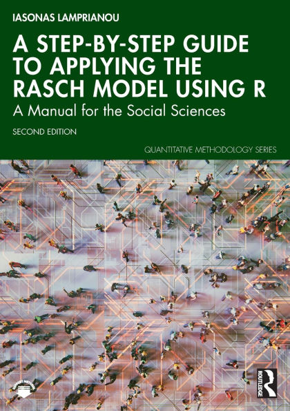 A Step-by-Step Guide to Applying the Rasch Model Using R: Manual for Social Sciences