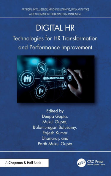 Digital HR: Technologies for HR Transformation and Performance Improvement