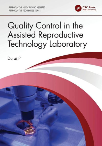 Quality Control the Assisted Reproductive Technology Laboratory