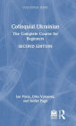 Colloquial Ukrainian: The Complete Course for Beginners