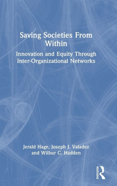 Saving Societies From Within: Innovation and Equity Through Inter-Organizational Networks