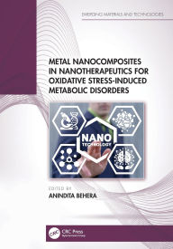 Title: Metal Nanocomposites in Nanotherapeutics for Oxidative Stress-Induced Metabolic Disorders, Author: Anindita Behera