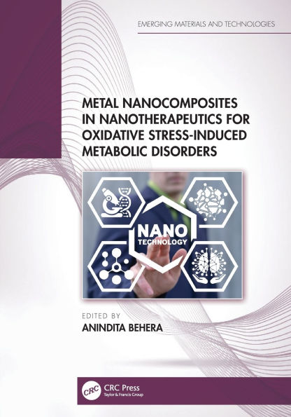 Metal Nanocomposites Nanotherapeutics for Oxidative Stress-Induced Metabolic Disorders