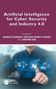 Title: Artificial Intelligence for Cyber Security and Industry 4.0, Author: Dinesh Sharma