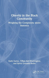 Books for free online download Obesity in the Black Community: Weighing the Complexity above Statistics