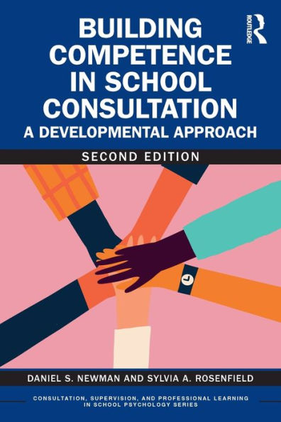 Building Competence School Consultation: A Developmental Approach