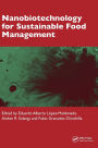 Nanobiotechnology for Sustainable Food Management