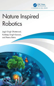 Title: Nature Inspired Robotics, Author: Jagjit Singh Dhatterwal
