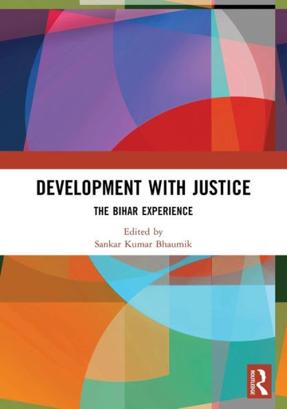 Development with Justice: The Bihar Experience