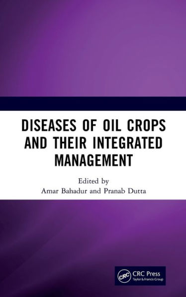 Diseases of Oil Crops and Their Integrated Management