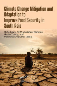 Book downloading ipad Climate Change Mitigation and Adaptation to Improve Food Security in South Asia