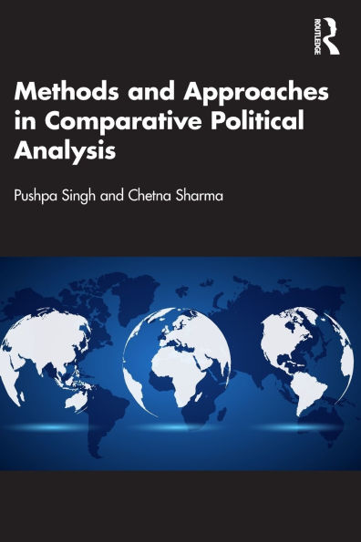 Methods and Approaches Comparative Political Analysis