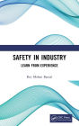 Safety in Industry: Learn from Experience