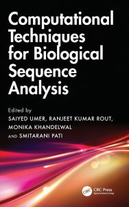 Title: Computational Techniques for Biological Sequence Analysis, Author: Saiyed Umer