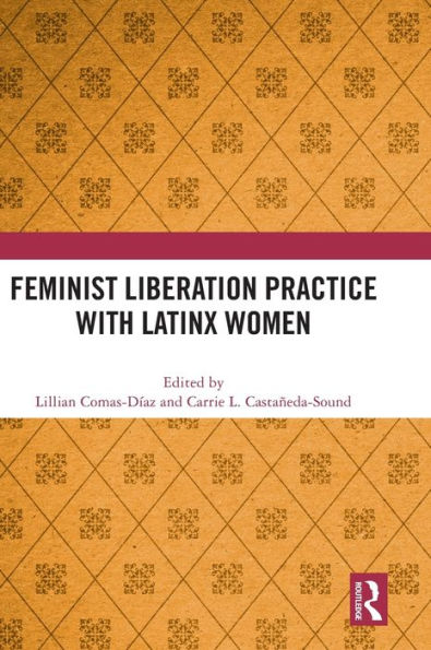 Feminist Liberation Practice with Latinx Women