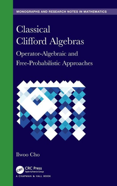 Classical Clifford Algebras: Operator-Algebraic and Free-Probabilistic Approaches