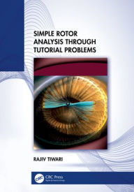 Title: Simple Rotor Analysis through Tutorial Problems, Author: Rajiv Tiwari