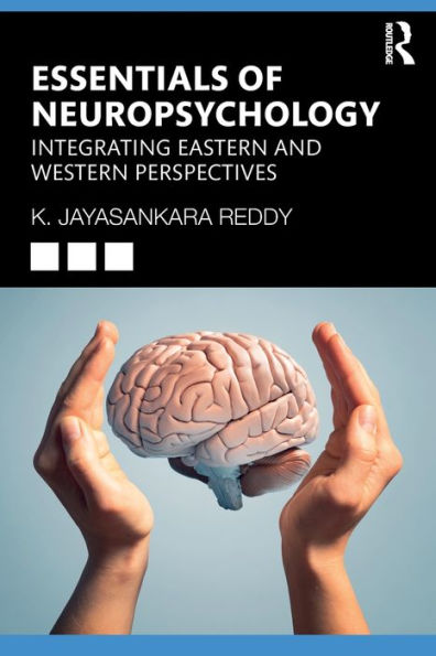 Essentials of Neuropsychology: Integrating Eastern and Western Perspectives