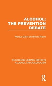 Title: Alcohol: The Prevention Debate, Author: Marcus Grant