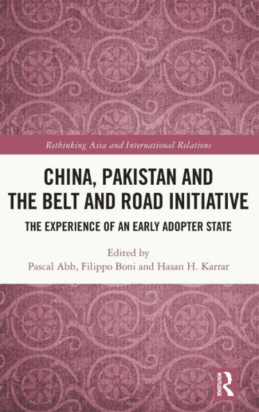 China, Pakistan and The Belt Road Initiative: Experience of an Early Adopter State