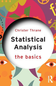 Android books pdf free download Statistical Analysis: The Basics 9781032640778 by Christer Thrane