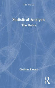 Title: Statistical Analysis: The Basics, Author: Christer Thrane