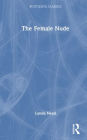 The Female Nude: Art, Obscenity and Sexuality