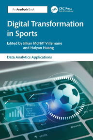 Downloads books online Digital Transformation in Sports in English PDB DJVU CHM by Jillian McNiff Villemaire, Haiyan Huang