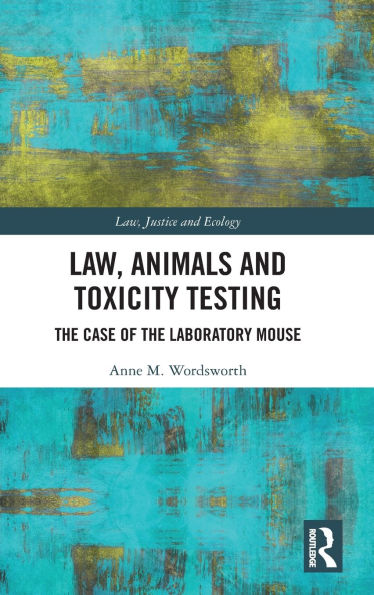 Law, Animals and Toxicity Testing: the Case of Laboratory Mouse