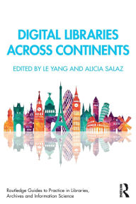 Title: Digital Libraries Across Continents, Author: Le Yang
