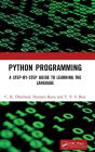 Python Programming: A Step-by-Step Guide to Learning the Language