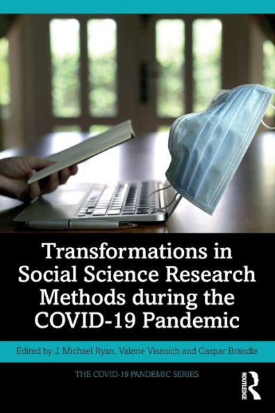Transformations Social Science Research Methods during the COVID-19 Pandemic