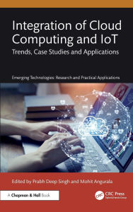 Title: Integration of Cloud Computing and IoT: Trends, Case Studies and Applications, Author: Prabh Deep Singh