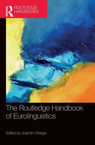 The Routledge Handbook of Eurolinguistics