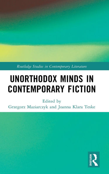 Unorthodox Minds Contemporary Fiction