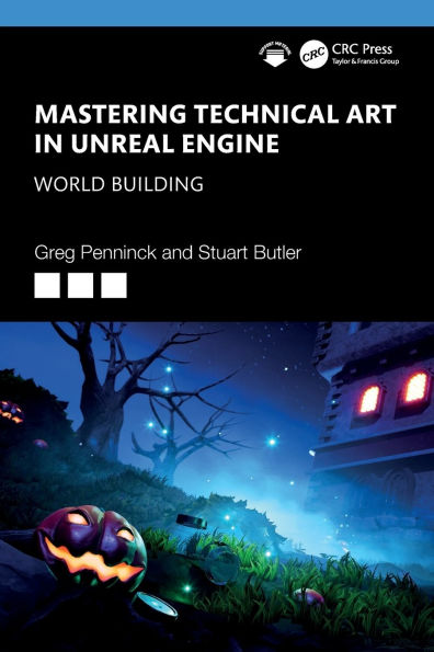 Mastering Technical Art Unreal Engine: World Building