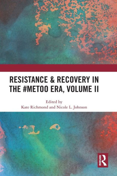 Resistance & Recovery the #MeToo era, Volume II