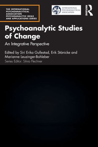 Psychoanalytic Studies of Change: An Integrative Perspective