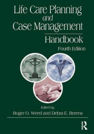 Free ebook downloader Life Care Planning and Case Management Handbook by Roger O. Weed, Debra E. Berens