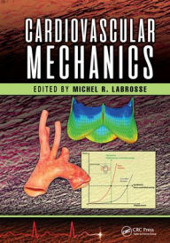 Title: Cardiovascular Mechanics, Author: Michel Labrosse