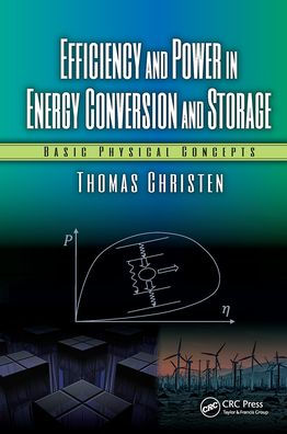 Efficiency and Power Energy Conversion Storage: Basic Physical Concepts