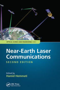 Title: Near-Earth Laser Communications, Second Edition, Author: Hamid Hemmati