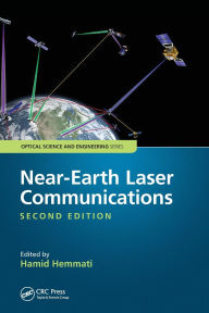 Title: Near-Earth Laser Communications, Second Edition, Author: Hamid Hemmati